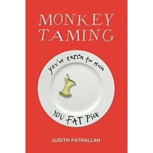 Monkey Taming, Paperback - Judith Fathallah imagine