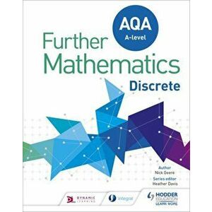 AQA A Level Further Mathematics Discrete, Paperback - Nick Geere imagine