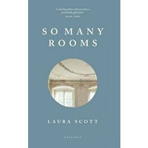 So Many Rooms, Paperback - Laura Scott imagine