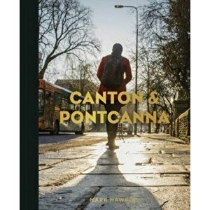 Canton and Pontcanna, Hardback - Mark Hawkins imagine