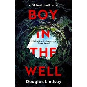 Boy in the Well. A Scottish murder mystery with a twist you won't see coming (DI Westphall 2), Paperback - Douglas Lindsay imagine