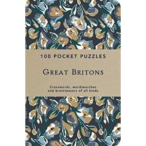 Great Britons: 100 Pocket Puzzles. Crosswords, wordsearches and verbal brainteasers of all kinds, Paperback - *** imagine
