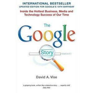 Google Story, Paperback - David A. Vise imagine
