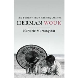 Marjorie Morningstar, Paperback - Herman Wouk imagine