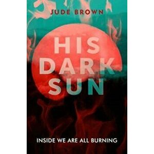 His Dark Sun, Paperback - Jude Brown imagine
