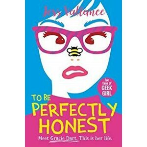 To Be Perfectly Honest. Gracie Dart book 2, Paperback - Jess Vallance imagine