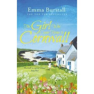 Girl Who Came Home to Cornwall, Hardback - Emma Burstall imagine