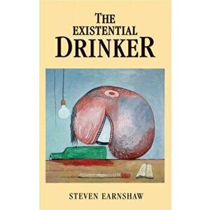 Existential Drinker, Hardback - Steven Earnshaw imagine
