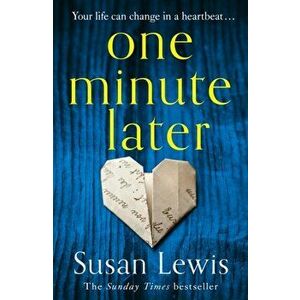 One Minute Later, Paperback - Susan Lewis imagine