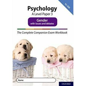 Complete Companions Fourth Edition: 16-18: The Complete Companions: A Level Psychology: Paper 3 Exam Workbook for AQA: Gender with Issues and debates, imagine