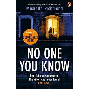 No One You Know, Paperback - Michelle Richmond imagine
