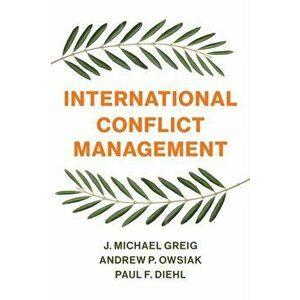 International Conflict Management, Paperback - Paul F. Diehl imagine