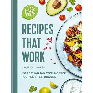 HelloFresh Recipes that Work. More than 100 step-by-step recipes & techniques, Hardback - Patrick Drake imagine