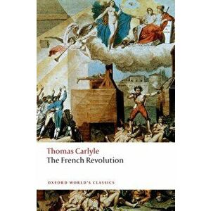 French Revolution, Paperback - Thomas Carlyle imagine