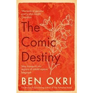 Comic Destiny, Paperback - Ben Okri imagine