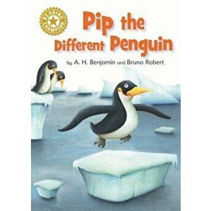 Reading Champion: Pip the Different Penguin. Independent Reading Gold 9, Paperback - A.H. Benjamin imagine