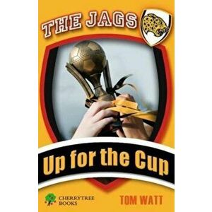 Up for the Cup, Paperback - Tom Watt imagine