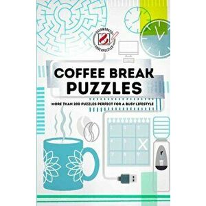 Coffee Break Puzzles. More than 200 puzzles perfect for a busy lifestyle, Paperback - *** imagine