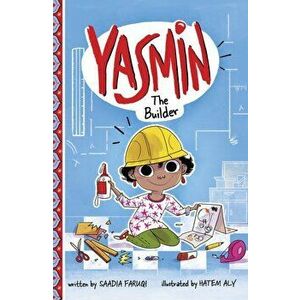 Yasmin the Builder, Paperback - Saadia Faruqi imagine