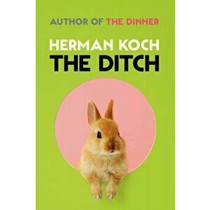 Ditch, Hardback - Herman Koch imagine