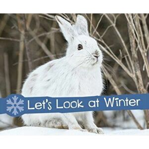 Let's Look at Winter, Paperback - Sarah L. Schuette imagine