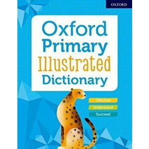 Oxford Primary Illustrated Dictionary, Paperback - *** imagine