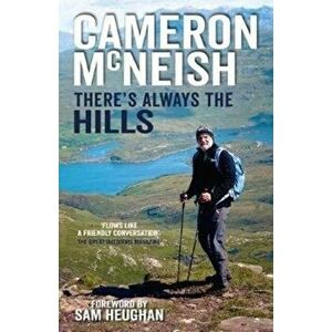 There's Always the Hills, Paperback - Cameron McNeish imagine