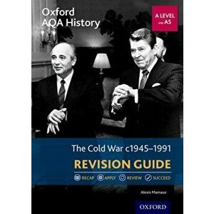 Oxford AQA History for A Level: The Cold War 1945-1991 Revision Guide, Paperback - Alexis Mamaux imagine