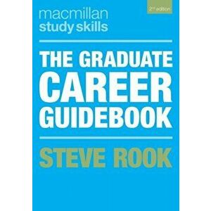 Graduate Career Guidebook, Paperback - Steve Rook imagine