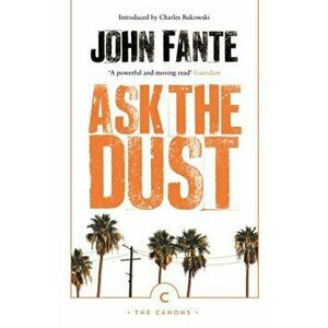 Ask The Dust, Paperback - John Fante imagine