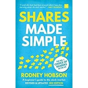 Shares Made Simple, 3rd edition. A beginner's guide to the stock market, Paperback - Rodney Hobson imagine
