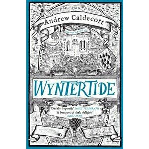 Wyntertide. Rotherweird Book II, Paperback - Andrew Caldecott imagine