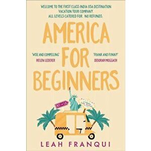 America for Beginners, Paperback - Leah Franqui imagine