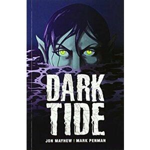 Dark Tide, Paperback - Jon Mayhew imagine