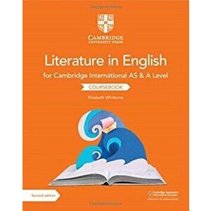 Cambridge International AS & A Level Literature in English Coursebook, Paperback - Elizabeth Whittome imagine