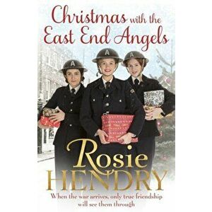 Christmas with the East End Angels, Paperback - Rosie Hendry imagine