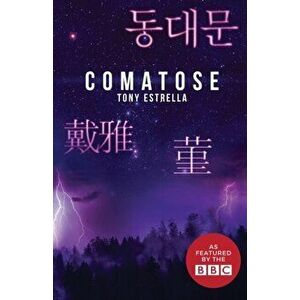 Comatose, Paperback - Tony Estrella imagine