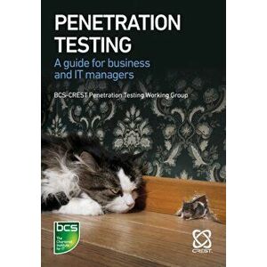 Penetration Testing. A guide for business and IT managers, Paperback - Ceri Charlton imagine