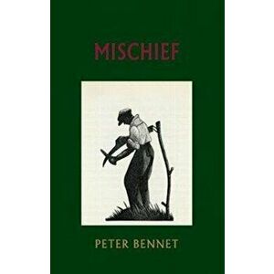 Mischief, Paperback - Peter Bennet imagine