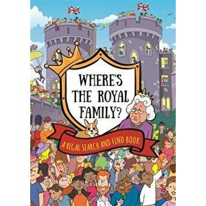 Where's the Royal Family? A Regal Search and Find Book, Paperback - *** imagine