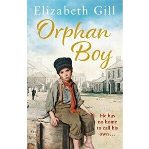 Orphan Boy, Paperback - Elizabeth Gill imagine