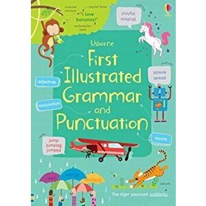 First Illustrated Grammar and Punctuation, Paperback - Jane Bingham imagine