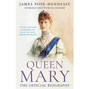 Queen Mary, Paperback - James Pope-Hennessy imagine