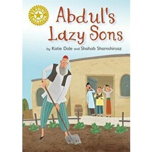 Reading Champion: Abdul's Lazy Sons. Independent Reading Gold 9, Paperback - Katie Dale imagine