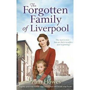 Forgotten Family of Liverpool, Paperback - Pam Howes imagine