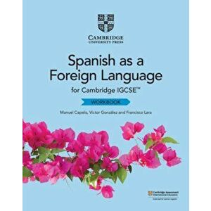 Cambridge IGCSE (TM) Spanish as a Foreign Language Workbook, Paperback - Francisco Lara imagine