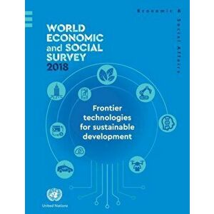 World economic and social survey 2018. frontier technologies for sustainable development, Paperback - *** imagine
