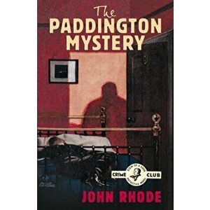 Paddington Mystery, Paperback - John Rhode imagine