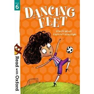 Read with Oxford: Stage 6: Dancing Feet, Paperback - Teresa Heapy imagine