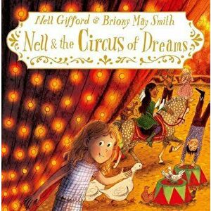 Nell and the Circus of Dreams, Hardback - Nell Gifford imagine
